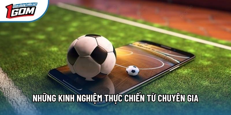 Những kinh nghiệm thực chiến từ chuyên gia