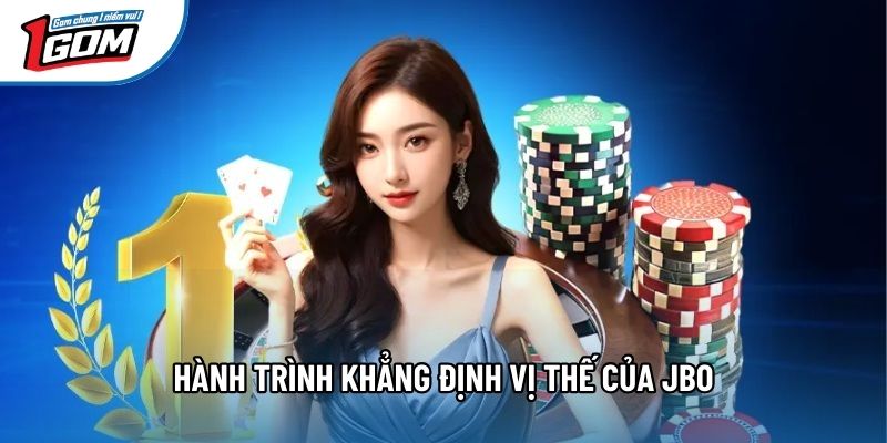 Hành trình khẳng định vị thế của JBO