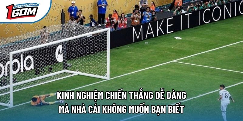 Kinh nghiệm chiến thắng dễ dàng mà nhà cái không muốn bạn biết